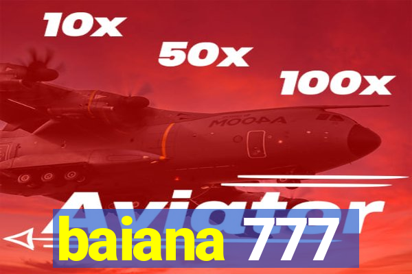 baiana 777